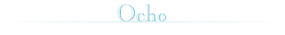 Ocho